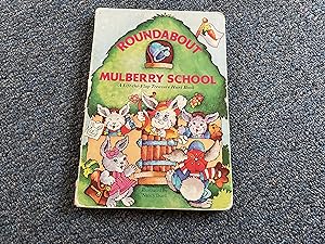 Roundabout Mulberry School (Lift-The-Flap Treasure Hunt Book)