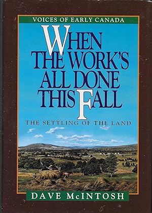 Seller image for When The Work's All Done This Fall The settling of the land for sale by Hockley Books