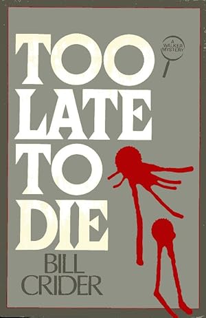 Imagen del vendedor de Too Late to Die a la venta por Fireproof Books