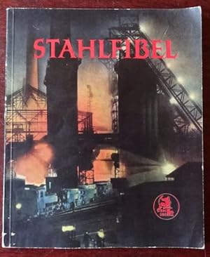 Seller image for Stahlfibel. for sale by Antiquariat Ralf Rindle