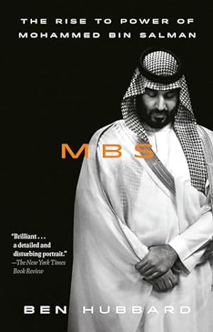 Bild des Verkufers fr Mbs: The Rise to Power of Mohammed Bin Salman zum Verkauf von WeBuyBooks