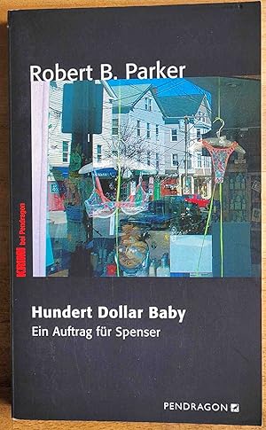 Hundert-Dollar-Baby : ein Auftrag für Spenser