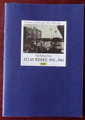 Atlas-Werke 1945 - 1965 Reihe IndustrieArchäologie.