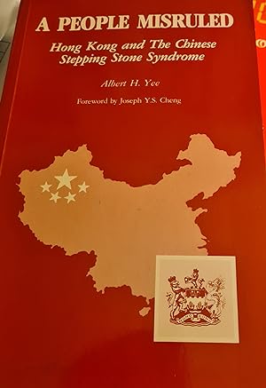 Seller image for A People Misruled - The Chinese Stepping-Stone Syndrome for sale by Lascar Publishing Ltd.