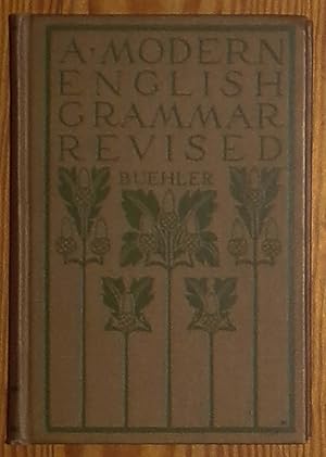 Imagen del vendedor de A Modern English Grammar Revised With Practical Exercises (1914 Edition) a la venta por RG Vintage Books