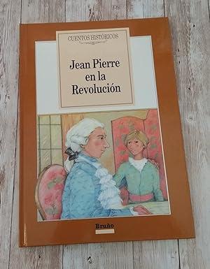 Seller image for Jean Pierre en la Revolucin (ilustrado) for sale by Librera Dilogo