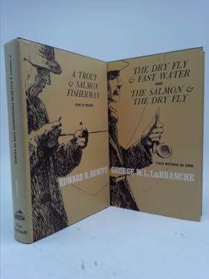 Immagine del venditore per A Trout and Salmon Fisherman for 75 Years / The Dry Fly and Fast Water and the Salmon and the Dry Fly (Two Books in One) venduto da ThriftBooksVintage