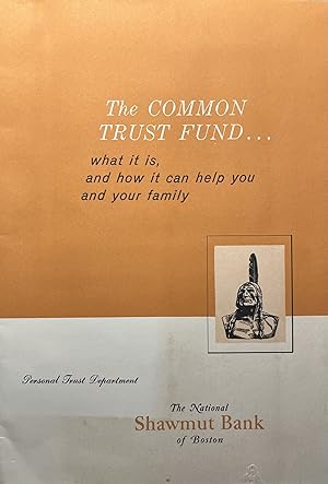 The Common Trust Fund.what it is, and how it can help you and your family