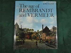 Seller image for Age of Rembrandt and Vermeer: Dutch Painting in the Seventeenth Century for sale by WeBuyBooks