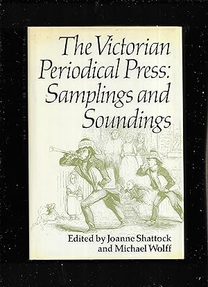 Imagen del vendedor de The Victorian periodical press: Samplings and soundings a la venta por Gwyn Tudur Davies
