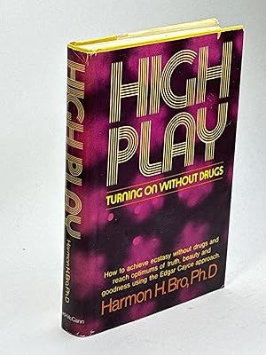 Seller image for HIGH PLAY: Turning On Without Drugs for sale by Bookfever, IOBA  (Volk & Iiams)