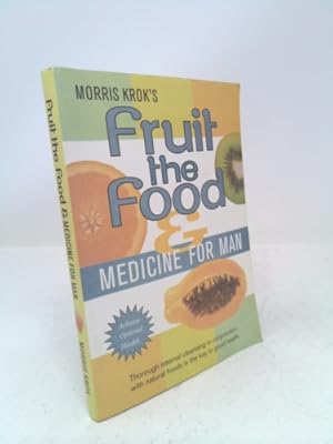 Bild des Verkufers fr Fruit the Food and Medicine for Man zum Verkauf von ThriftBooksVintage