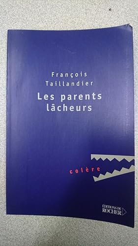 Image du vendeur pour Les parents lcheurs mis en vente par Dmons et Merveilles