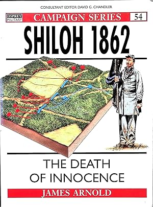 Immagine del venditore per Shiloh 1862: Death of Innocence. Osprey Campaign Series. #54 venduto da Liberty Book Store ABAA FABA IOBA