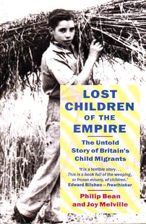 Seller image for Lost Children of the Empire: The Untold Story of Britains Child Migrants for sale by Goulds Book Arcade, Sydney