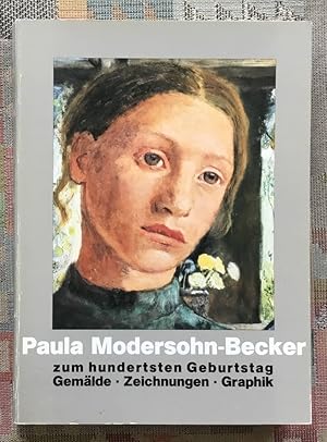 Imagen del vendedor de Paula Modersohn-Becker zum hundertsten Geburtstag : Ausstellung, Bremen, 8. Februar - 4. April 1976. [Kunsthalle Bremen. Katalogbearb.: Gnter Busch .] a la venta por BBB-Internetbuchantiquariat