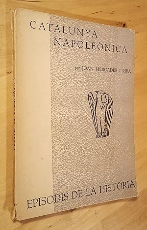 Seller image for Catalunya napolenica for sale by Llibres Bombeta