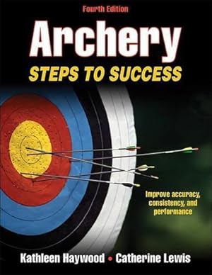 Seller image for Archery: Steps to Success (STS (Steps to Success Activity) for sale by WeBuyBooks