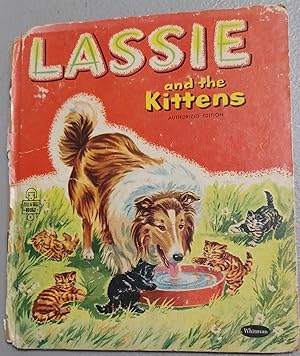 Image du vendeur pour Lassie and the Kittens authorized edition mis en vente par One More Time Books