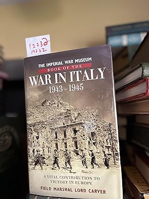 Seller image for Imperial War Museum Book of the War in Italy 1943-1945 for sale by GoldBookShelf