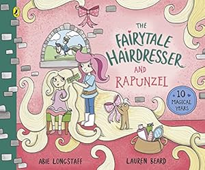 Bild des Verkufers fr The Fairytale Hairdresser and Rapunzel: New Edition (The Fairytale Hairdresser, 1) zum Verkauf von WeBuyBooks 2
