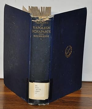 Imagen del vendedor de Memoirs of Napoleon Bonaparte, to Which Is Added an Account of the Important Events of the Hundred Days, of Napoleon's Surrender to the English, and of his Residence and Death at St. Helena. Volume I only New and Revised Edition a la venta por Cat's Cradle Books