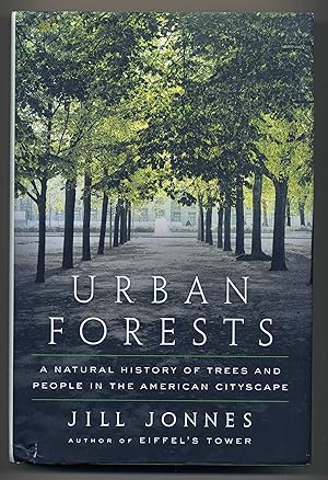 Seller image for Urban Forests A Natural History of Trees and People in the American Cityscape for sale by PROBERTABOOKS