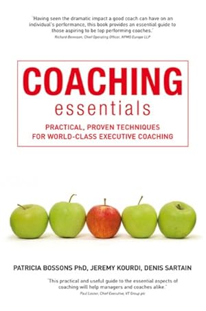 Imagen del vendedor de Coaching Essentials : Practical, Proven Techniques for World-Class Executive Coaching a la venta por GreatBookPrices