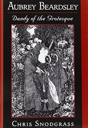 Immagine del venditore per Aubrey Beardsley, Dandy of the Grotesque venduto da WeBuyBooks