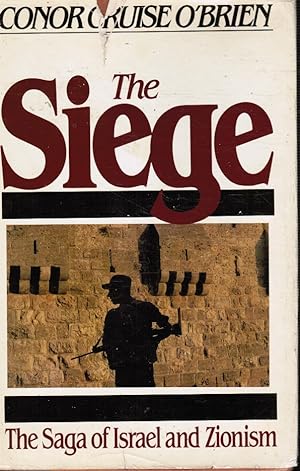 Imagen del vendedor de The Siege: the Saga of Israel and Zionism a la venta por Bookshop Baltimore