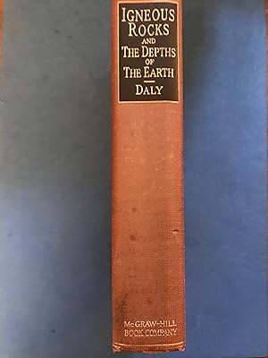 Seller image for IGNEOUS ROCKS AND THE DEPTHS OF THE EARTH - CONTAINING SOME REVISED CHAPTERS OF "IGNEOUS ROCKS AND THEIR ORIGIN" [1914] for sale by Haddington Rare Books