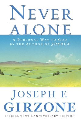 Image du vendeur pour Never Alone: A Personal Way to God by the Author of Joshua (Paperback or Softback) mis en vente par BargainBookStores