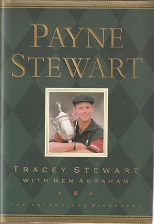 Payne Stewart: The Authorized Biography
