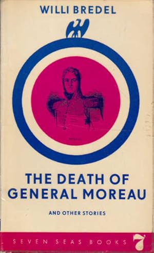 The Death of General Moreau: And Other Stories