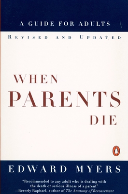 Imagen del vendedor de When Parents Die: A Guide for Adults (Paperback or Softback) a la venta por BargainBookStores