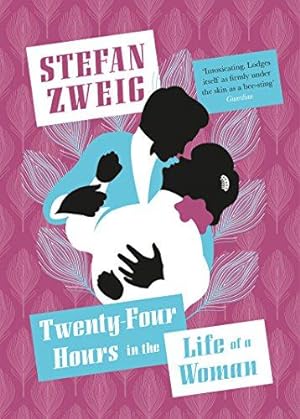 Seller image for Twenty-Four Hours in the Life of a Woman for sale by WeBuyBooks