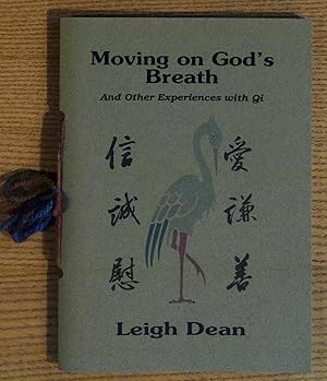 Bild des Verkufers fr Moving on God's Breath and Other Experiences with Qi zum Verkauf von Pistil Books Online, IOBA