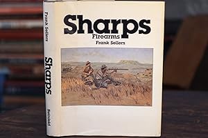 Seller image for Sharps Firearms Frank Sellers First Edition for sale by SweeneySells