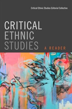 Image du vendeur pour Critical Ethnic Studies: A Reader mis en vente par WeBuyBooks