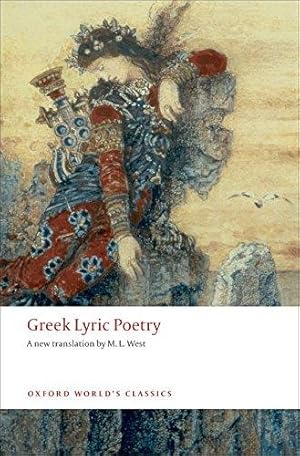 Seller image for Greek Lyric Poetry Includes Sappho, Archilochus, Anacreon, Simonides and many more (Oxford World's Classics) for sale by WeBuyBooks