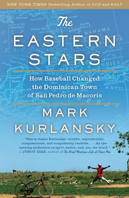 Imagen del vendedor de The Eastern Stars: How Baseball Changed the Dominican Town of San Pedro de Macoris (Paperback or Softback) a la venta por BargainBookStores