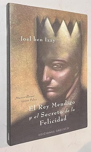 Imagen del vendedor de El rey mendigo y el secreto de la felicidad (Spanish Edition) a la venta por Once Upon A Time
