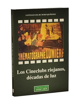 Imagen del vendedor de LOS CINECLUBS RIOJANOS, DCADAS DE LUZ a la venta por Librera Monogatari