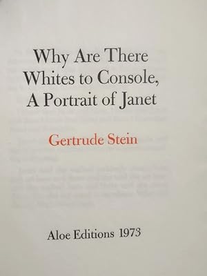 Why are There Whites to Console, A Portrait of Janet
