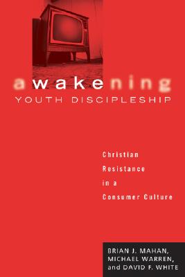 Bild des Verkufers fr Awakening Youth Discipleship: Christian Resistance in a Consumer Culture (Paperback or Softback) zum Verkauf von BargainBookStores