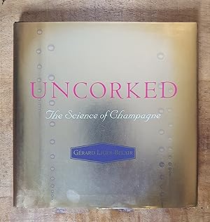 Immagine del venditore per UNCORKED: The Science of Champagne venduto da Uncle Peter's Books