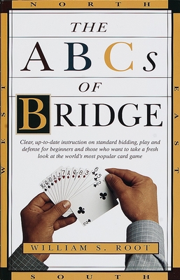 Immagine del venditore per The ABCs of Bridge: Clear, Up-To-Date Instruction on Standard Bidding, Play and Defense for Beginners and Those Who Want to Take a Fresh L (Paperback or Softback) venduto da BargainBookStores