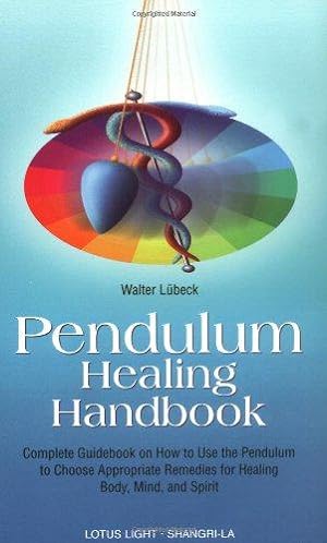 Bild des Verkufers fr Pendulum Healing Handbook (Sangri-La) zum Verkauf von WeBuyBooks