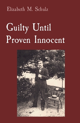 Seller image for Guilty Until Proven Innocent (Paperback or Softback) for sale by BargainBookStores