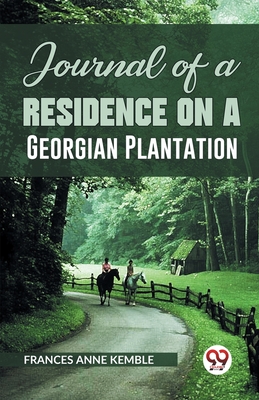 Bild des Verkufers fr Journal of a Residence on a Georgian Plantation (Paperback or Softback) zum Verkauf von BargainBookStores